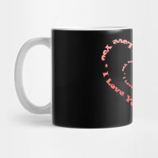 I love you Mug